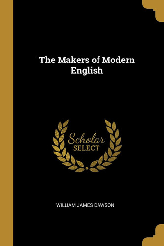 The Makers of Modern English