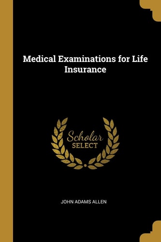 Medical Examinations for Life Insurance