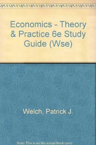 Study Guide to Accompany Economics Theory and Practice