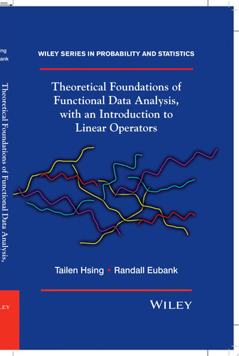 Theoretical Foundations of Functional Data Analysis, with an Introduction to Linear Operators