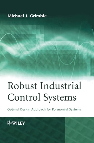 Robust Industrial Control Systems: Optimal Design Approach for Polynomial Systems