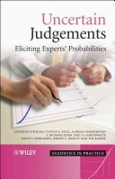 Uncertain Judgements : Eliciting Experts' Probabilities