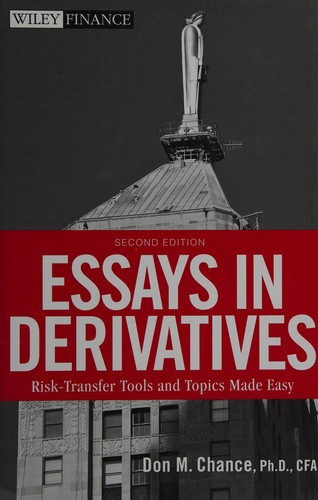 Essays in derivatives: risk-transfer tools and topics made easy