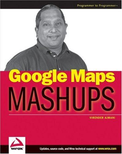 Google Maps Mashups (Wrox)
