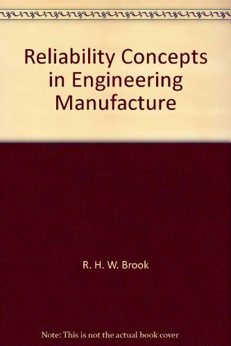 Reliability Concepts in Engineering Manufacture