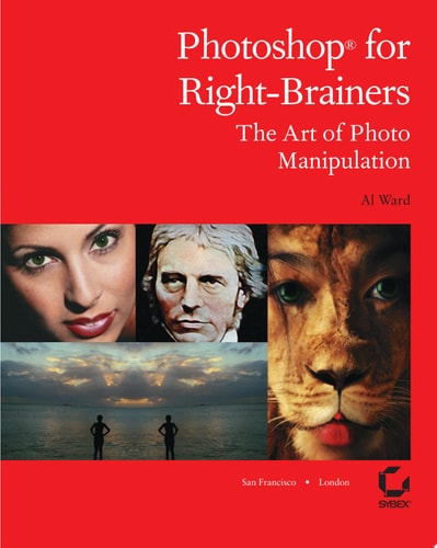 Photoshop for Right-Brainers The Art of Photo Manipulation