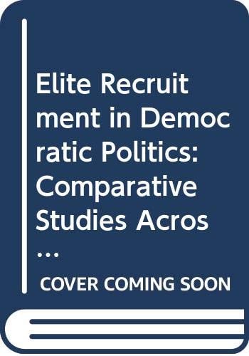 Elite Recruitment in Democratic Polities: Comparative Studies Across Nations