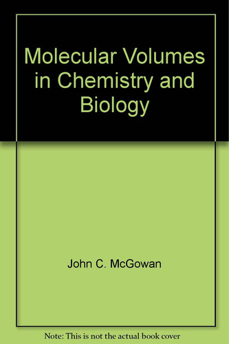 Molecular Volumes in Chemistry & Biology: Applications Including Partitioning Toxicity (Ellis Horwood Series in Inorganic Chemistry)