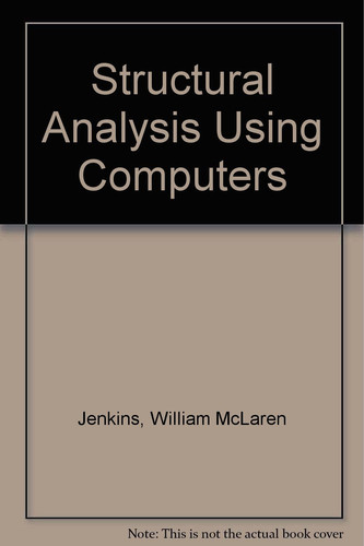 Structural Analysis Using Computers