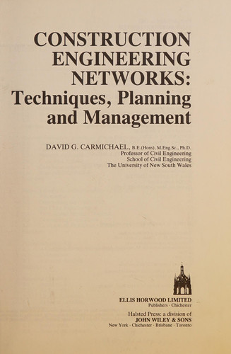 Construction Engineering Networks: Techniques, Planning, and Management (Ellis Horwood Series in Physical Chemistry)