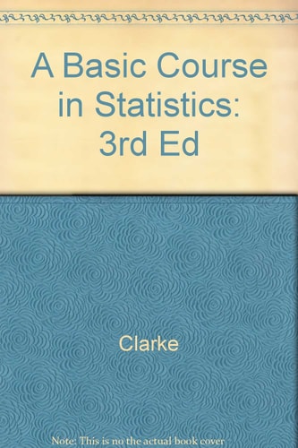 A Basic Course in Statistics