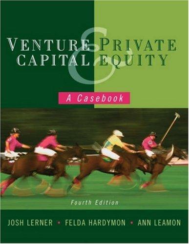 Venture capital & private equity: a casebook