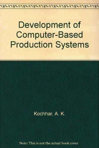 Development of Computer-Based Production Systems