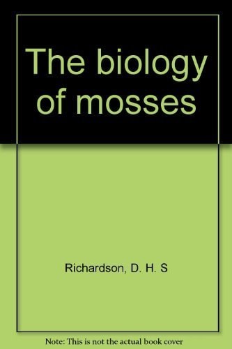 The Biology of Mosses