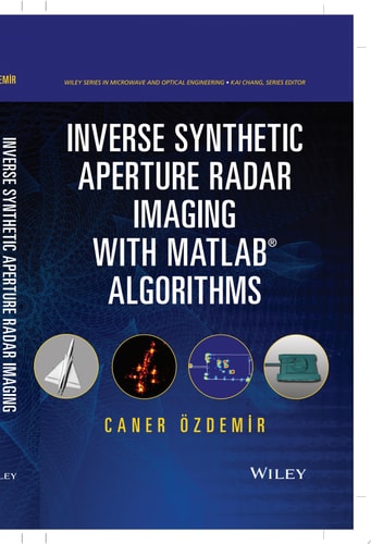 Inverse Synthetic Aperture Radar Imaging With MATLAB Algorithms