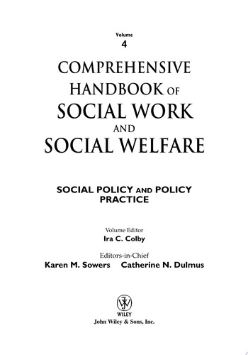 Comprehensive Handbook of Social Work and Social Welfare, Social Policy and Policy Practice