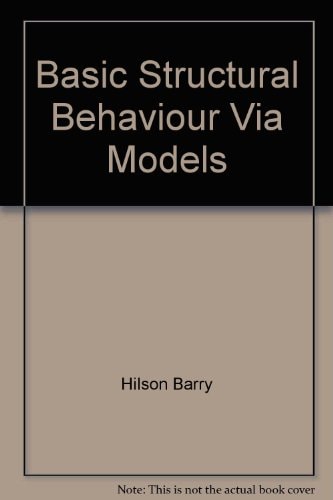 Basic Structural Behaviour Via Models