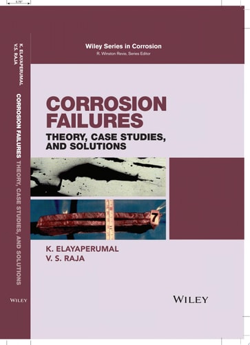 Corrosion Failures Theory, Case Studies, and Solutions