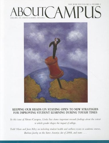 About Campus: Enriching the Student Learning Experience, Volume 14, Number 2, 2009