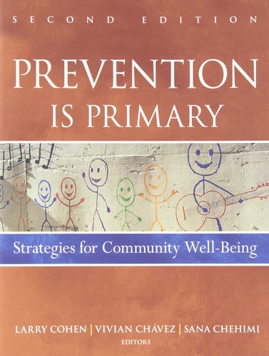 Prevention Is Primary Strategies for Community Well Being