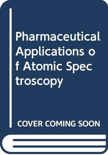 Pharmaceutical Applications of Atomic Spectroscopy