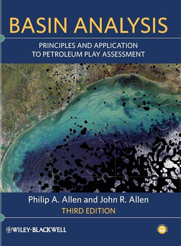 Basin Analysis Principles and Application to Petroleum Play Assessment