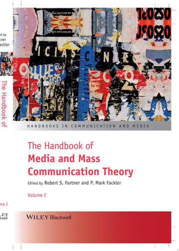 The Handbook of Media and Mass Communication Theory, 2 Volume Set