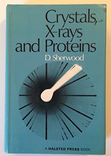 Crystals, X-Rays, and Proteins