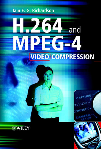 H.264 and MPEG-4 Video Compression Video Coding for Next-generation Multimedia