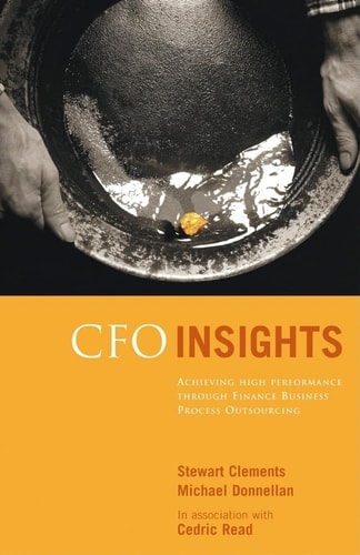 CFO Insights Achieving High Performance Through Finance Business Process Outsourcing
