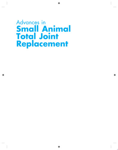 Advances in Small Animal Total Joint Replacement