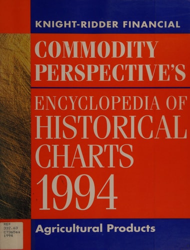 Commodity Perspective's Encyclopedia of Historical Charts 1994, Agricultural Products