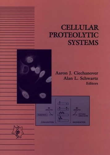 Cellular Proteolytic Systems (Modern Cell Biology)