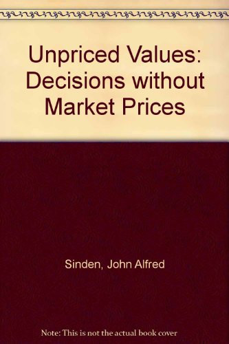 Unpriced Values: Decisions Without Market Prices