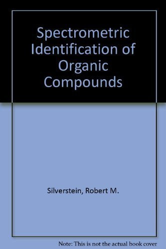 Spectrometric Identification of Organic Compounds