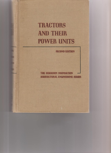 Tractors & Their Power Units (Ferguson Foundation Agricultural Engineering Series)