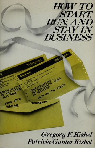 How to Start, Run and Stay in Business