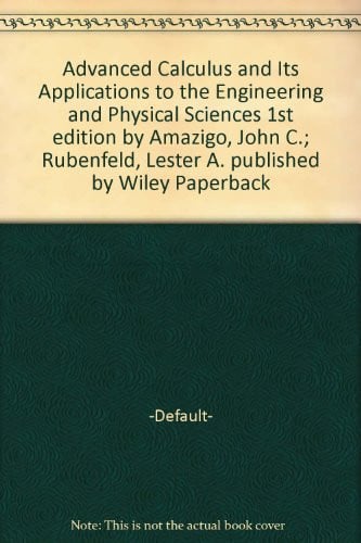 Advanced Calculus and Its Applications to the Engineering and Physical Sciences