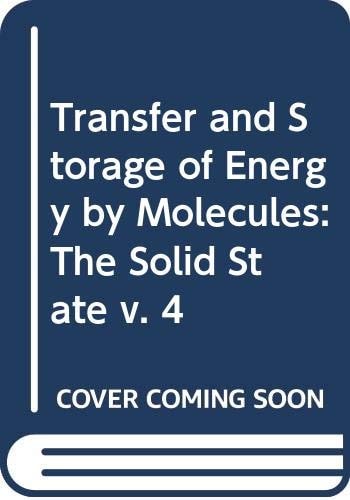 Transfer and Storage of Energy by Molecules