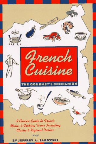 French Cuisine The Gourmet's Companion