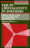 Liquid Crystallinity in Polymers Principles and Fundamental Properties
