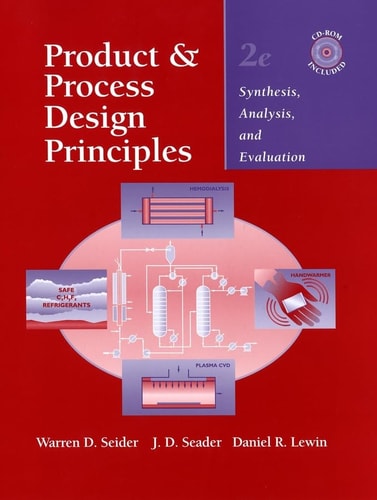 Product and Process Design Principles Synthesis, Analysis, and Evaluation
