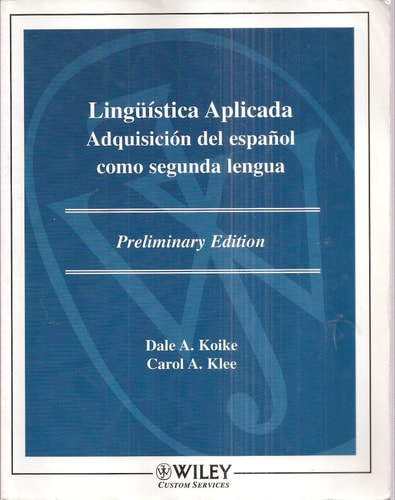 Linguistica Aplicada: Adquisicion del Espanol Como Segunda Lengua - Preliminary Edition