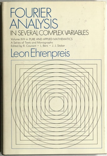 Fourier analysis in several complex variables (Pure and applied mathematics)