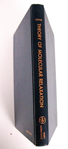 Theory of molecular relaxation: Applications in chemistry and biology