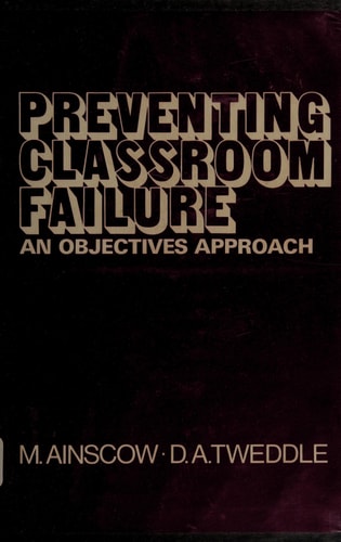 Preventing Classroom Failure: An Objectives Approach