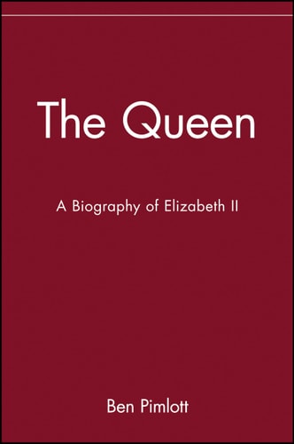 The Queen A Biography of Elizabeth II