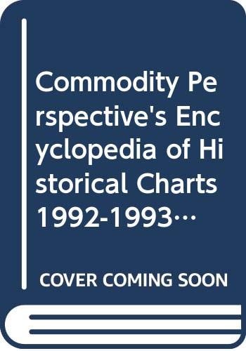 Commodity Perspective's Encyclopedia of Historical Charts 1992-1993, Agricultural Products