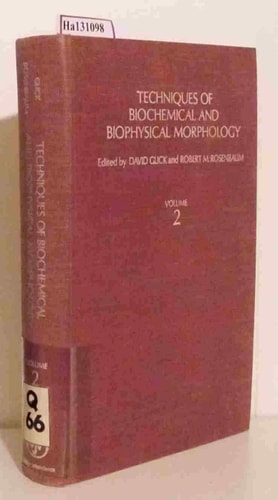 Techniques of Biochemical and Biophysical Morphology. Vol.1