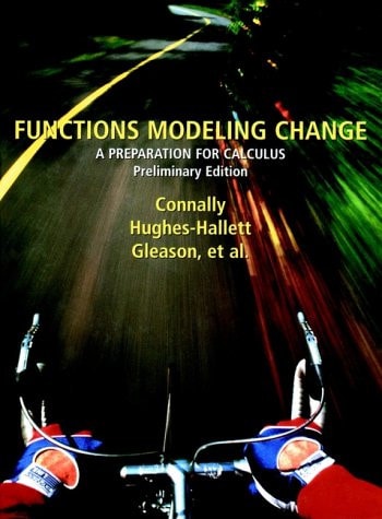 Functions Modeling Change A Preparation for Calculus, Preliminary Edition